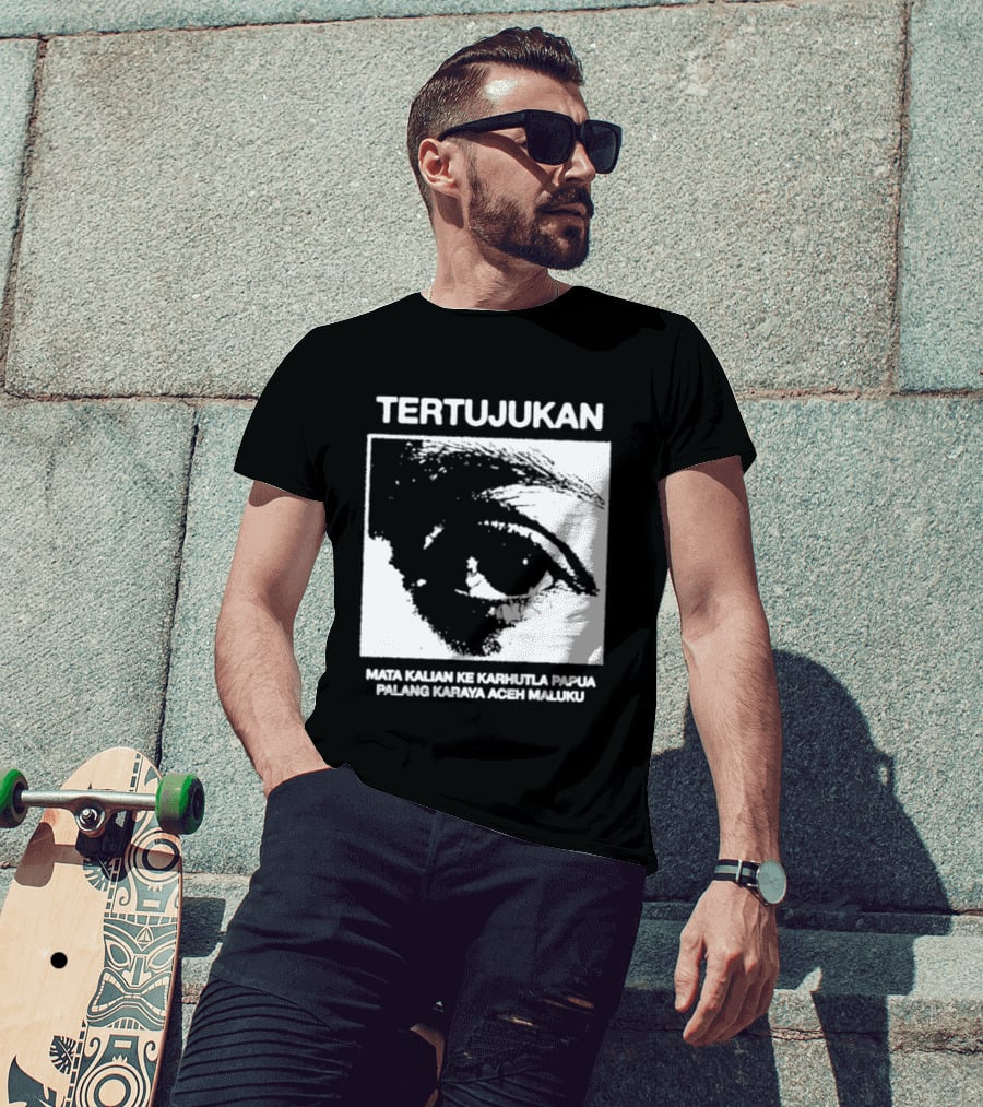 Tertujukan Mata Kalian Ke Karhutla Papua Palang Karaya Aceh Maluku T-Shirt