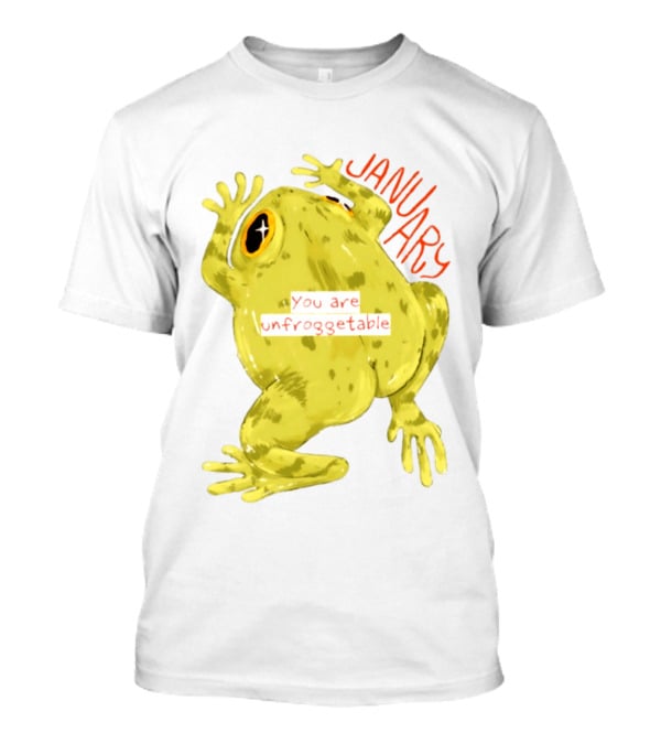 January You Are Unfroggetable Frog Pun Playful Frog T-Shirt