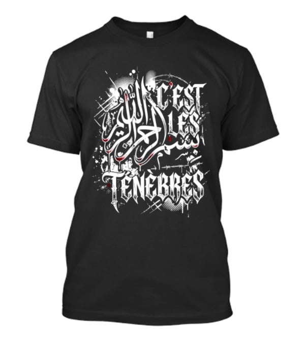 Bismillah C'est Les Ténèbres Arabic Dark Streetwear Splatter T-Shirt