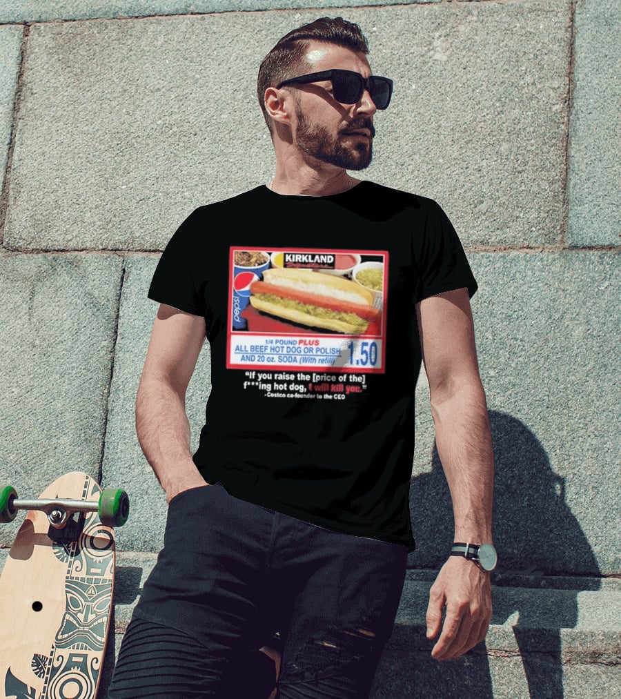 Kirkland 1/4 Pound Plus All Beef Hot Dog Or Polish Pepsi 20 Oz Soda T-Shirt