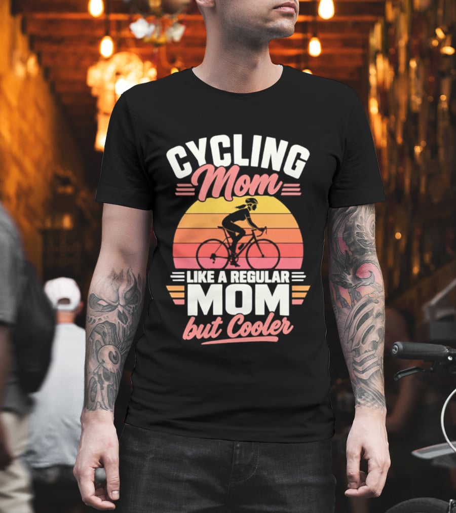 Cycling Mom Like A Regular Mom But Cooler Retro Sunset Cyclist T-Shirt