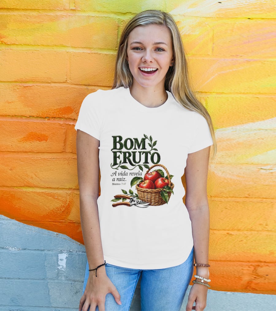 Bom Fruto A Vida Revela A Raiz Mateus 7 17 Basket Of Apples T-Shirt