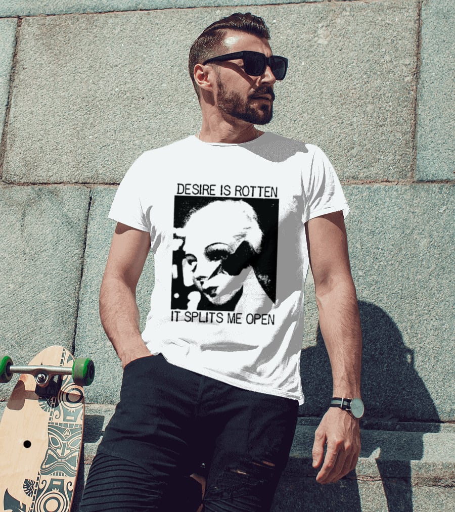 Desire Is Rotten It Splits Me Open Gothic Dark Aesthetic T-Shirt