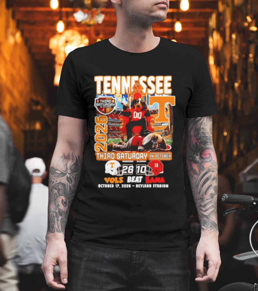 Tennessee Vols Beat Bama 26 10 2026 Third Saturday In October T-Shirt