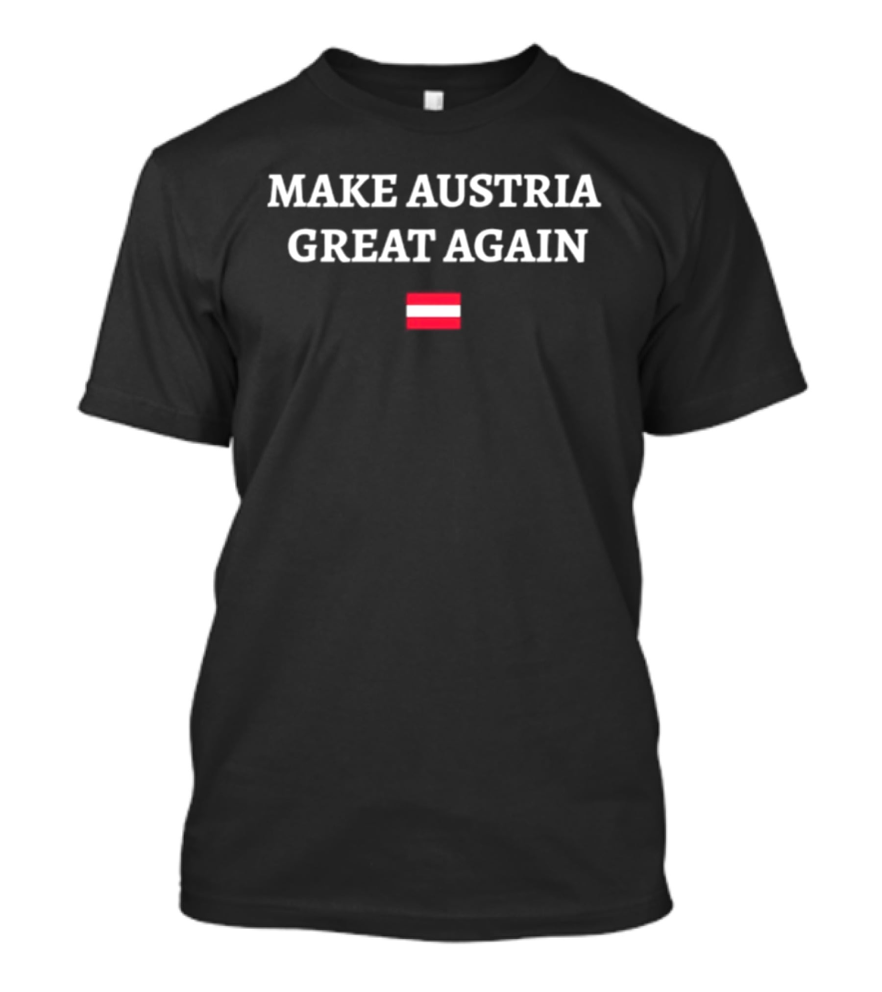 Make Austria Great Again Austria Flag T-Shirt