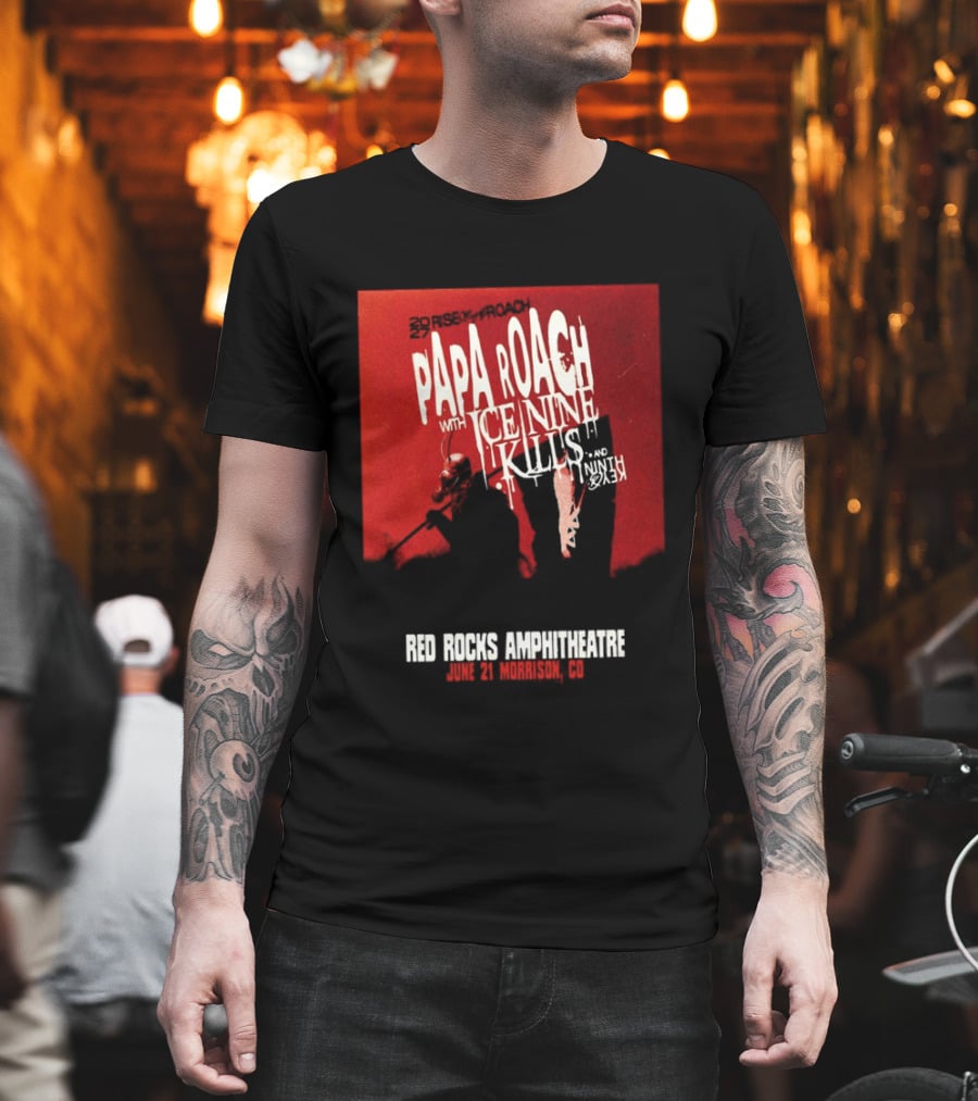 Papa Roach Ice Nine Kills Red Rocks Amphitheatre 2027 Morrison CO June 21st T-Shirt