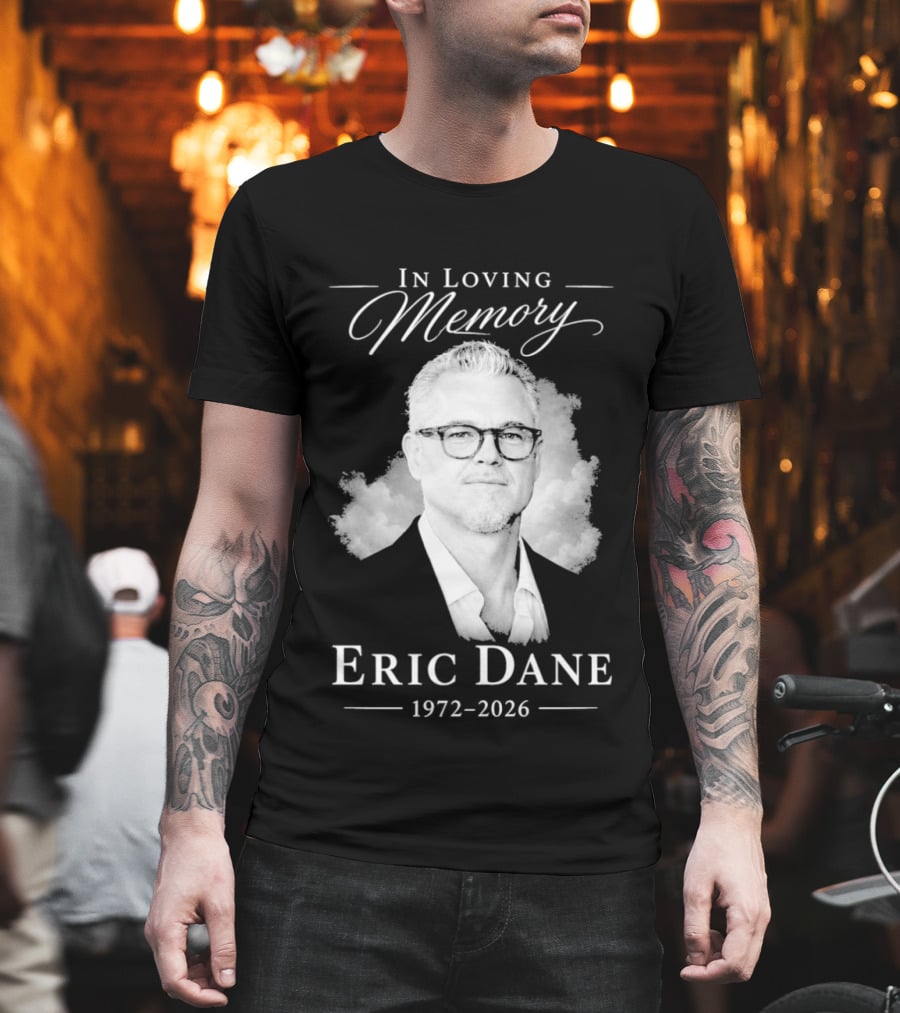 In Loving Memory Eric Dane 1972 2026 Cloud Portrait Memorial T-Shirt