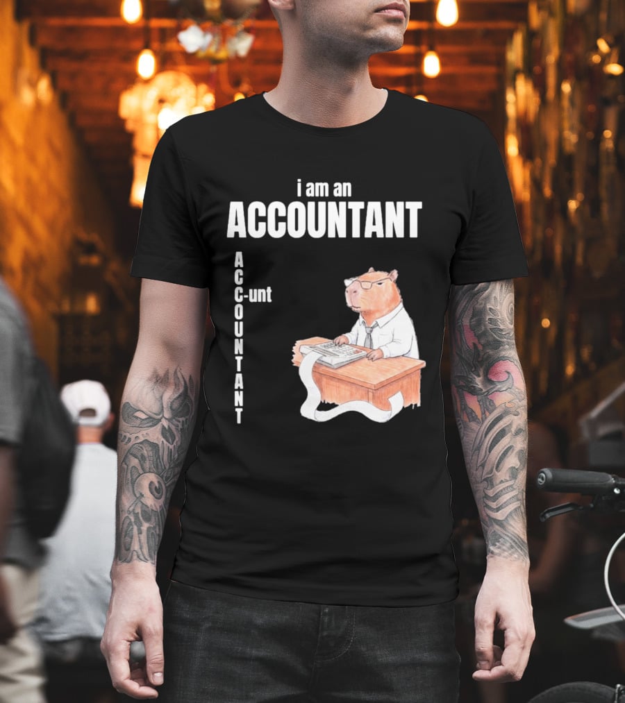 Capybara Accountant I Am An ACC OUNTANT Ac Counting Calculator Desk T-Shirt