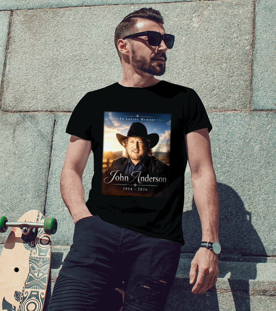 John Anderson In Loving Memory Country Legend 1954 2026 T-Shirt