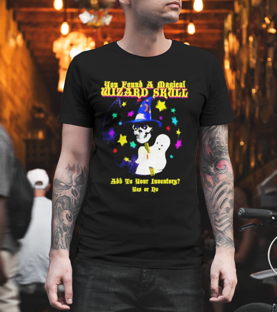 Ghost You Found A Magical Wizard Skull Magic T-Shirt