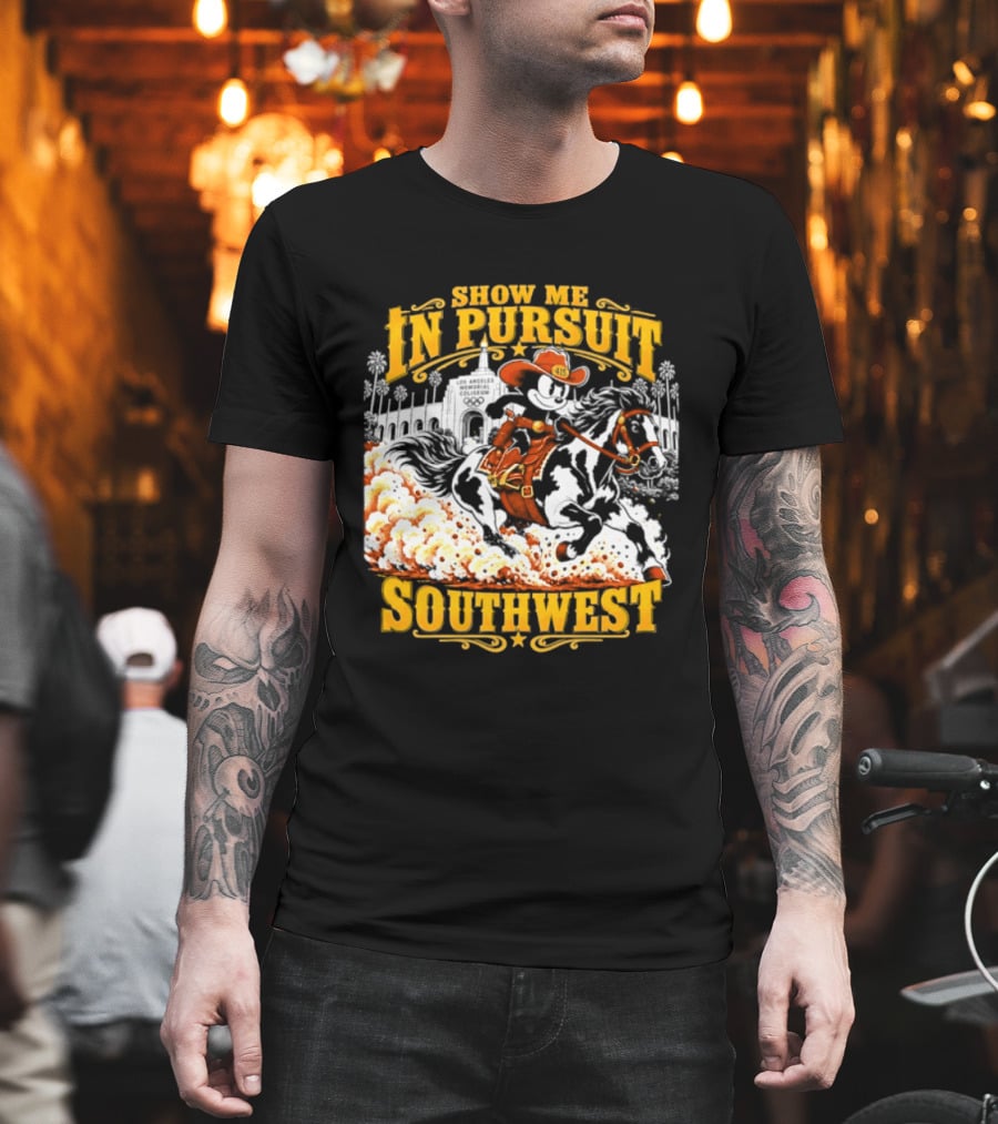 Show Me In Pursuit Southwest Los Angeles Memorial Coliseum Cowboy Scene T-Shirt