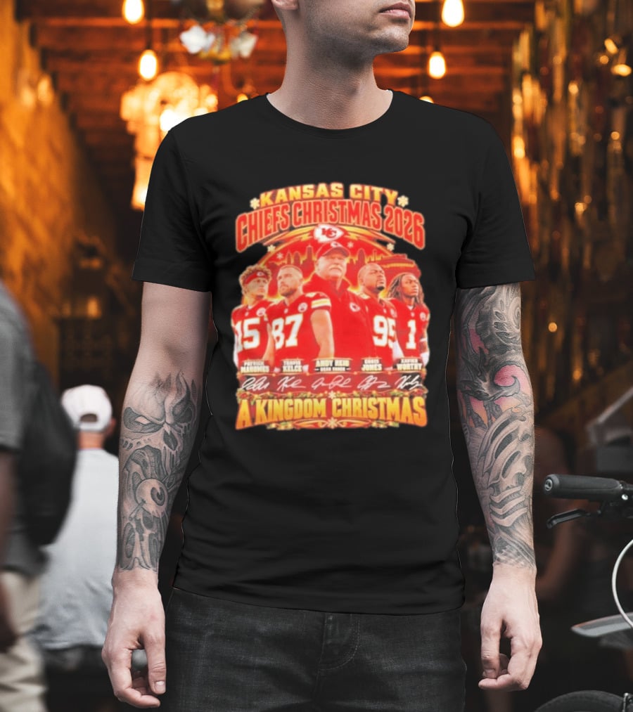 Kansas City Chiefs Christmas 2026 Patrick Mahomes Travis Kelce Andy Reid Chris Jones A Kingdom Christmas T-Shirt
