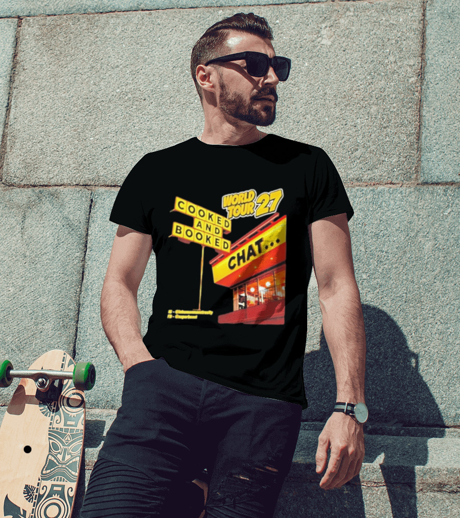 World Tour 27 Cooked And Booked Chat T-Shirt