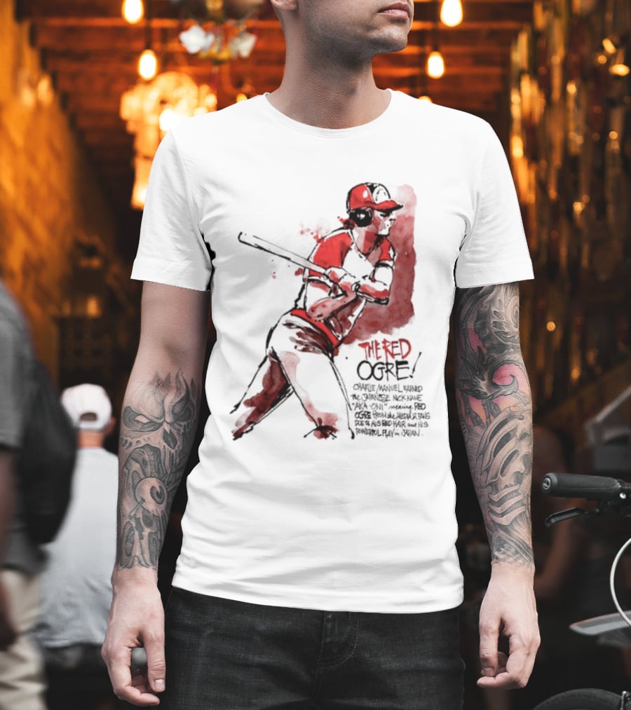 Charlie Manuel Red Ogre Powerful Play In Japan Baseball T-Shirt