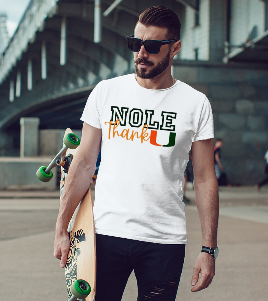 Nole Thank U Florida State Vs Miami College Football Rivalry T-Shirt