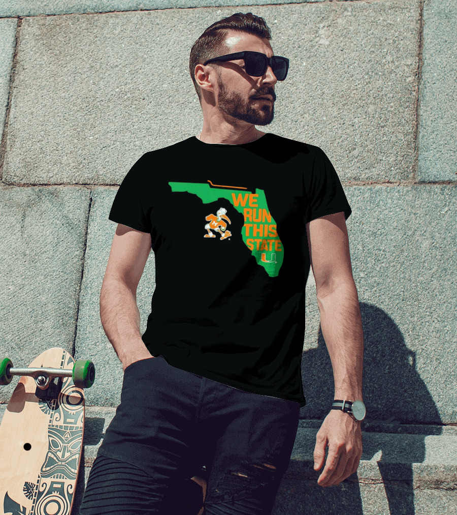 We Run This State Miami Hurricanes Florida Map T-Shirt