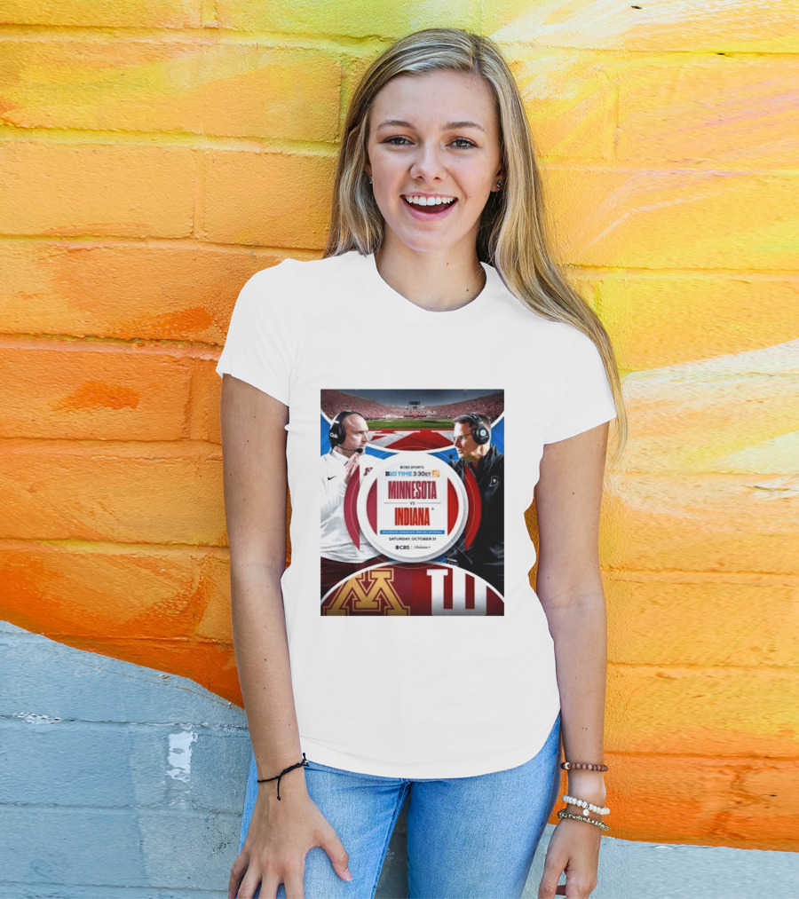 Minnesota Vs Indiana Football Big Ten 2026 B1G Time Saturday October 31 CBS Sports T-Shirt