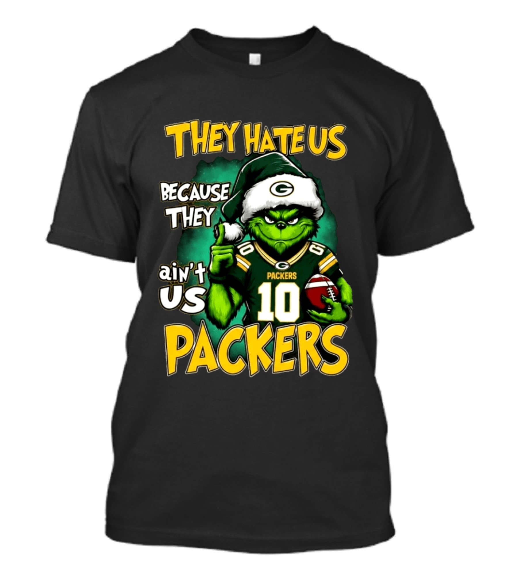 They Hate Us Because They Ain't Us Packers Grinch Christmas 2026 T-Shirt