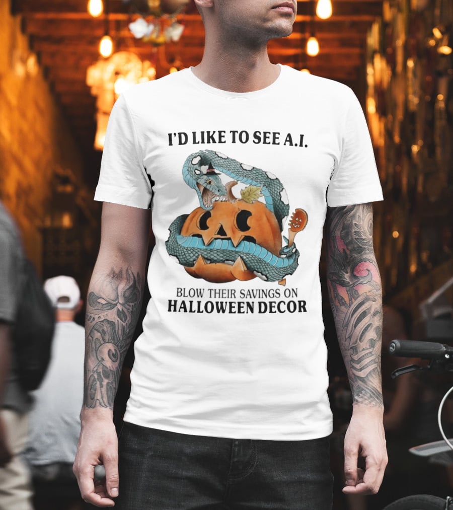 I'd Like To See AI Blow Their Savings On Halloween Decor Pumpkin Snake T-Shirt