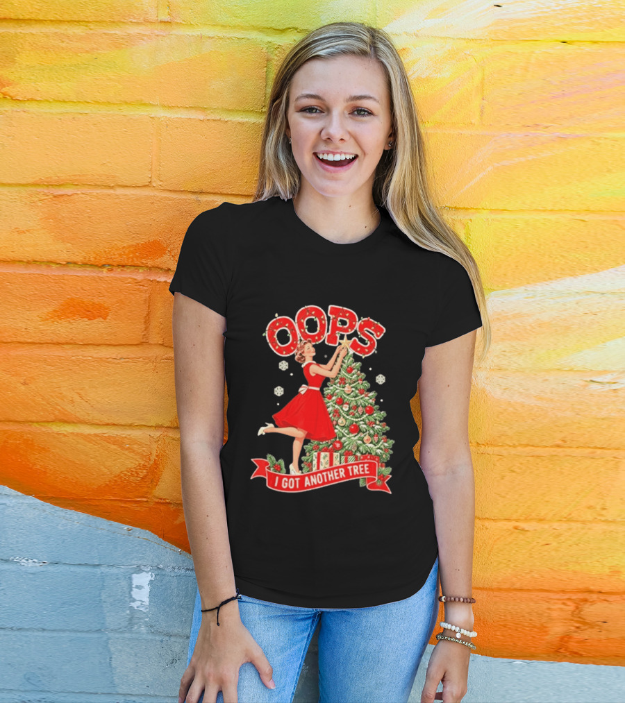 Oops I Got Another Tree Christmas Retro Style Holiday Humor T-Shirt