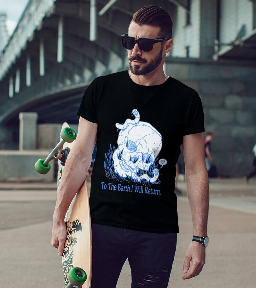 To The Earth I Will Return Skull Worms Bones Grass T-Shirt