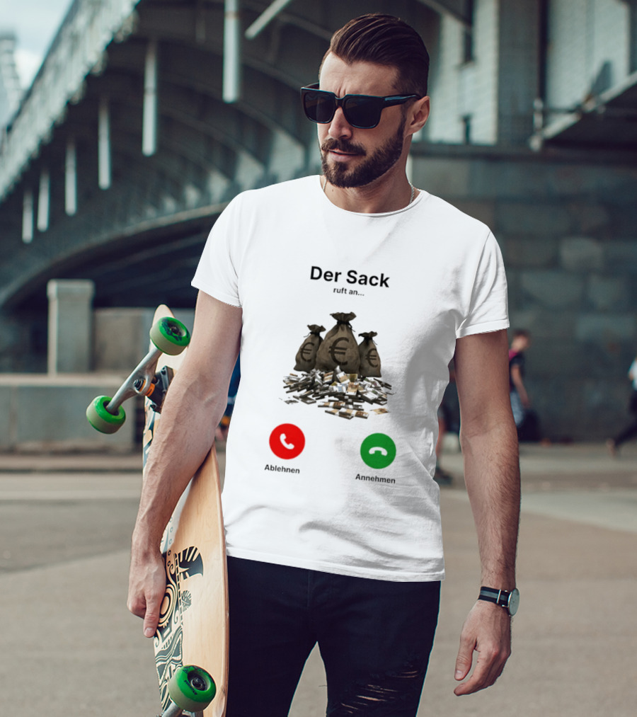 Der Sack Ruft An Money Bag Euro Call Ablehnen Annehmen T-Shirt