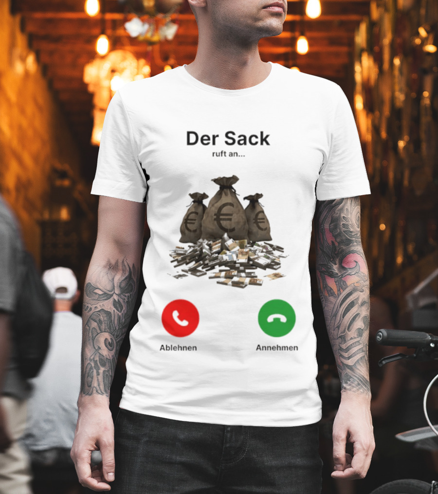 Der Sack Ruft An Money Bag Euro Call Ablehnen Annehmen T-Shirt