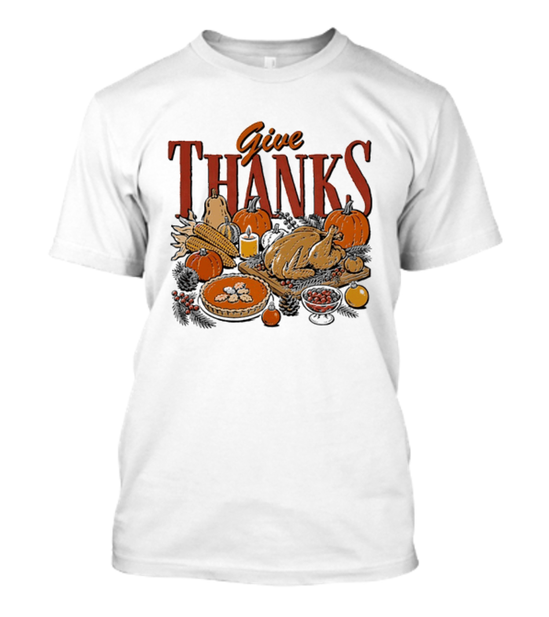 Give Thanks Thanksgiving Turkey Pumpkin Pie Harvest Autumn Celebration T-Shirt