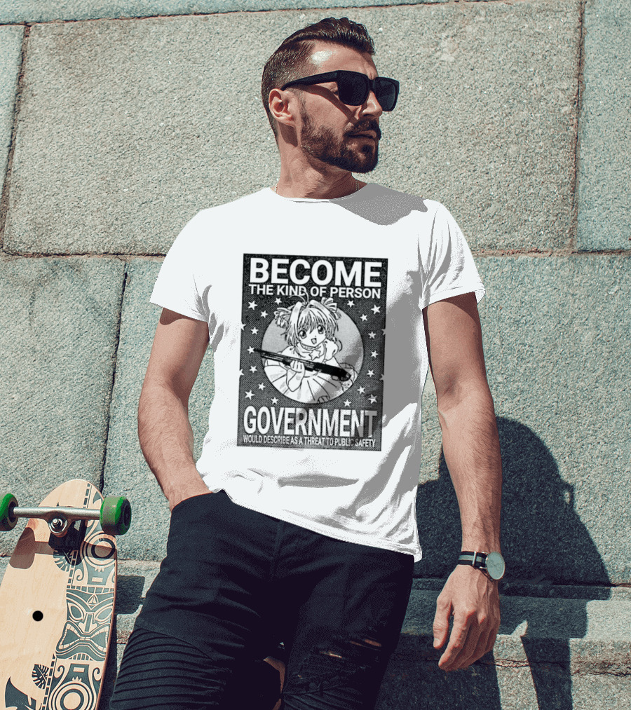 Sakura Kinomoto Become The Kind Of Person Government Would Describe As Threat To Public Safety T-Shirt
