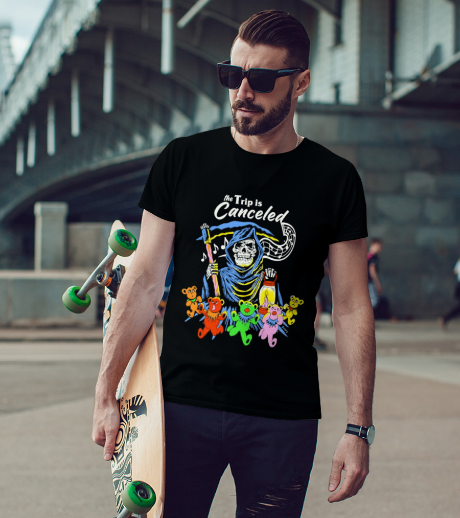 The Trip Is Canceled Grim Reaper Colorful Teddy Bears T-Shirt