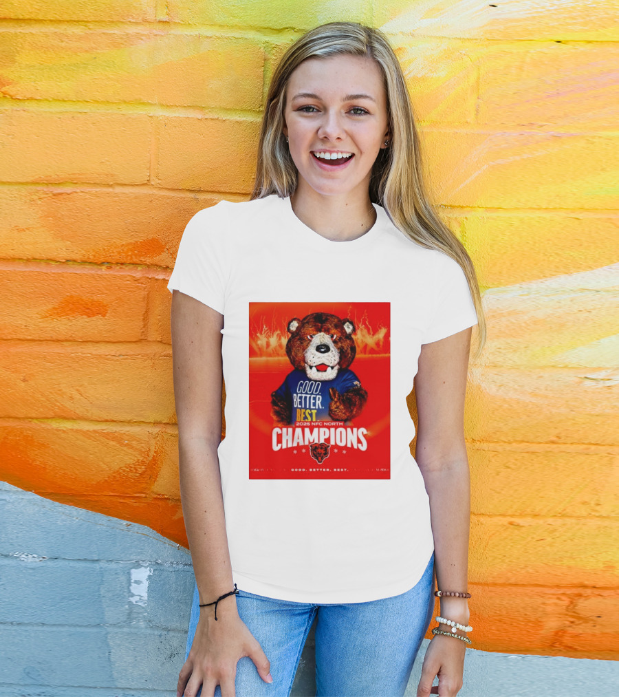 Chicago Bears 2025 NFC North Champions Good Better Best T-Shirt