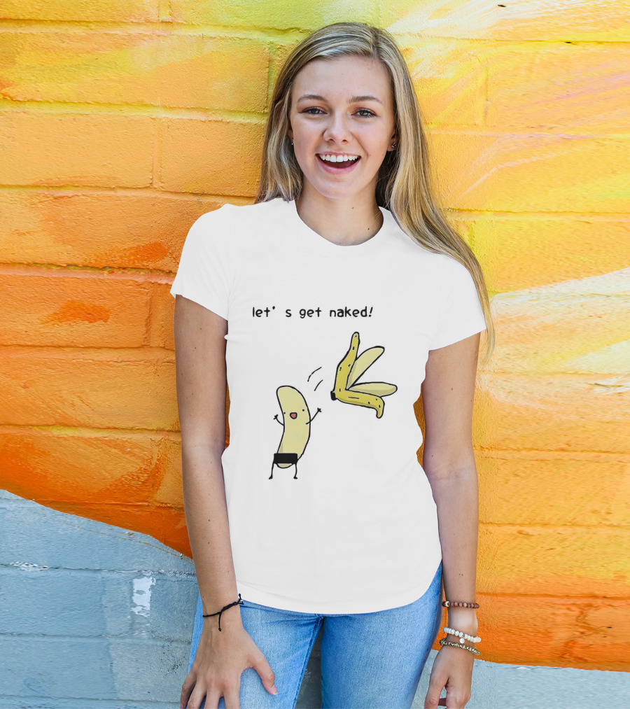 Let's Get Naked Peel The Banana Meme Funny Cartoon T-Shirt