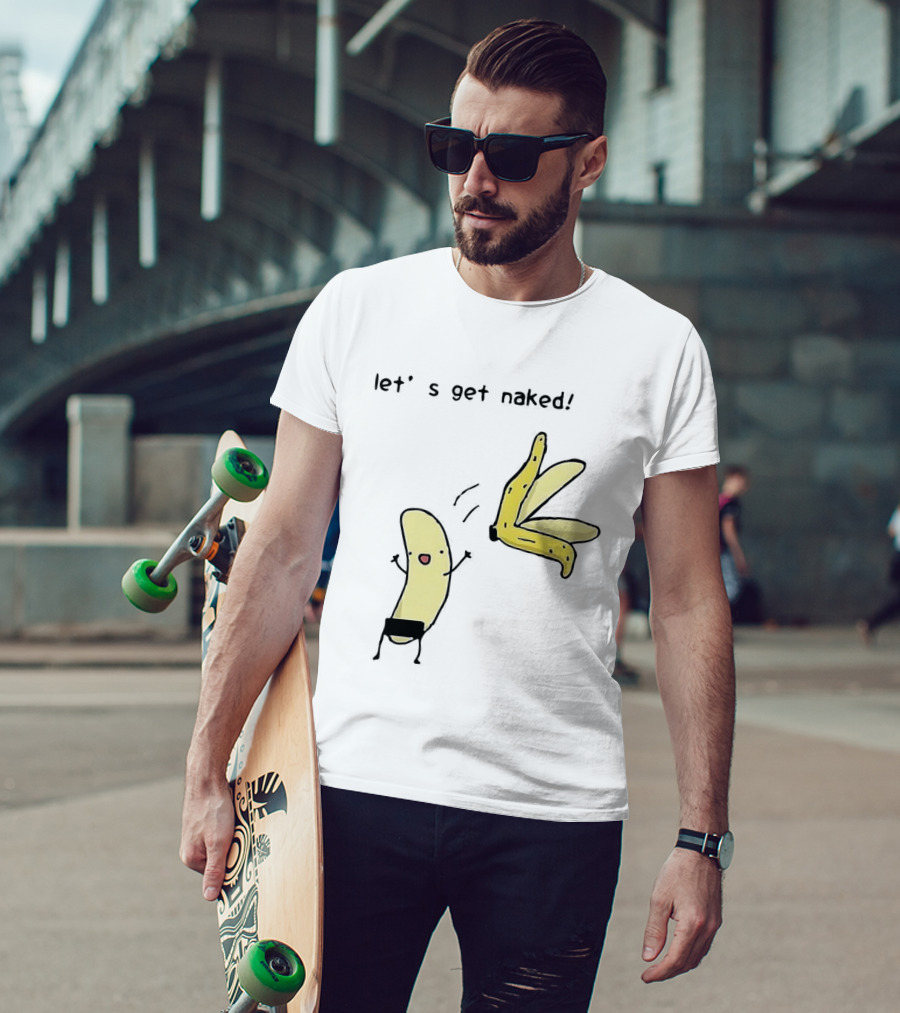 Let's Get Naked Peel The Banana Meme Funny Cartoon T-Shirt