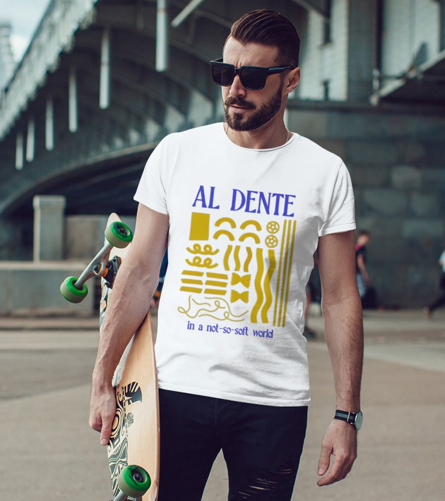 Al Dente Pasta Varieties In A Not So Soft World T-Shirt