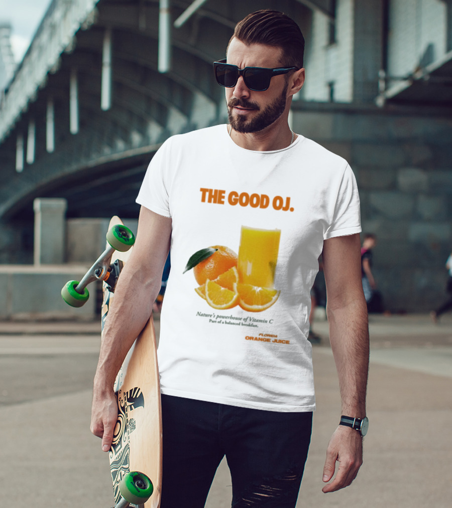 The Good Oj Nature’s Powerhouse Of Vitamin C Part Of A Balanced Breakfast T-Shirt