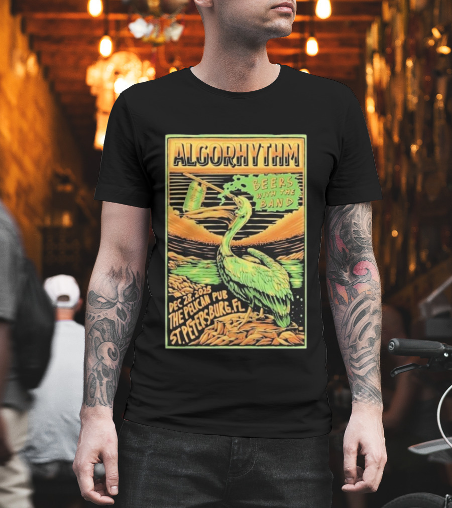 Algorhythm Beers with the Band Dec 28 2025 The Pelican Pub St. Petersburg FL T-Shirt