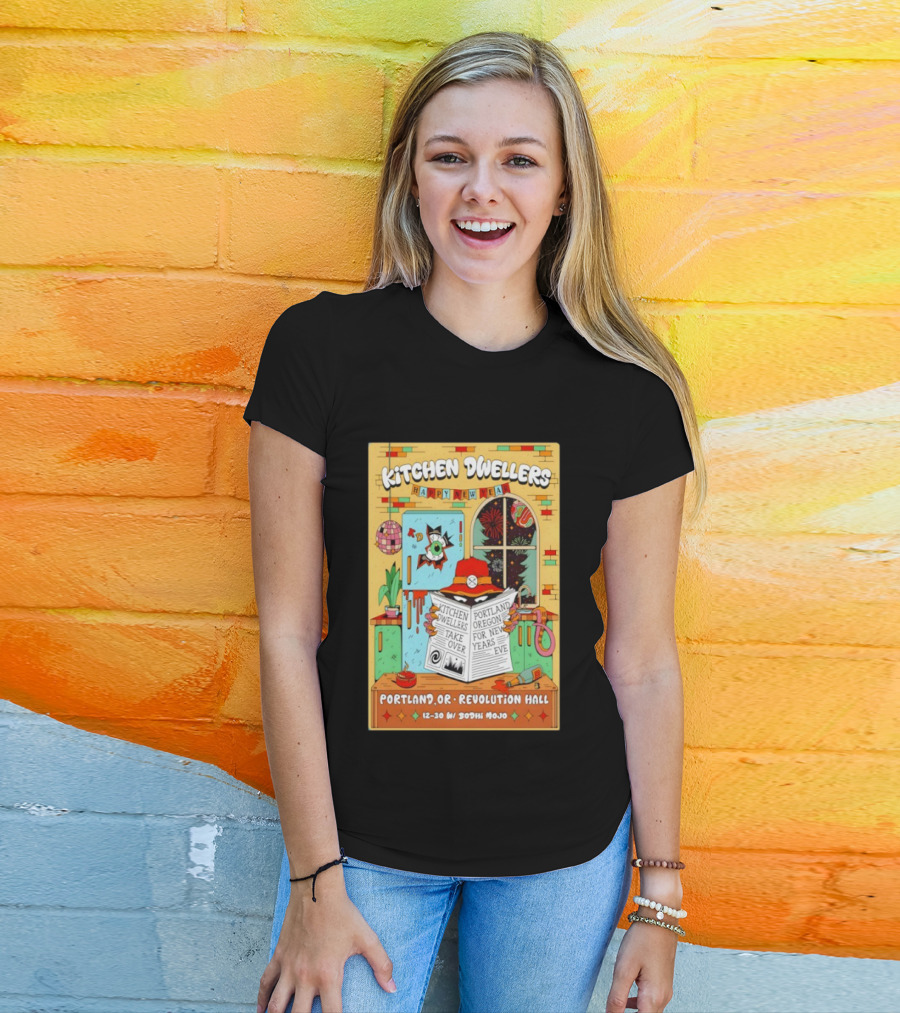 Kitchen Dwellers Happy New Year Portland Oregon Revolution Hall Take Over 12 30 With Bodhi Mojo T-Shirt