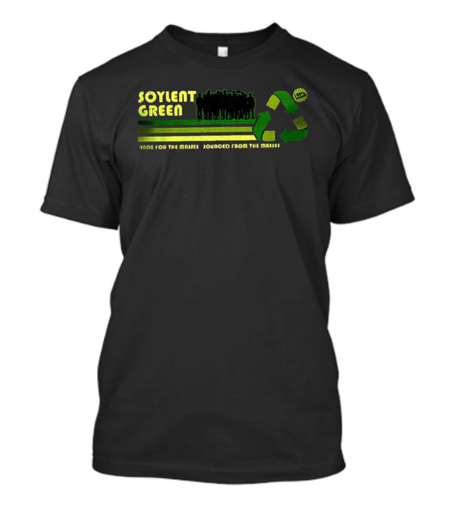 Soylent Green 100 Percent Organic People Made For The Masses Sourced From The Masses Recycling T-Shirt