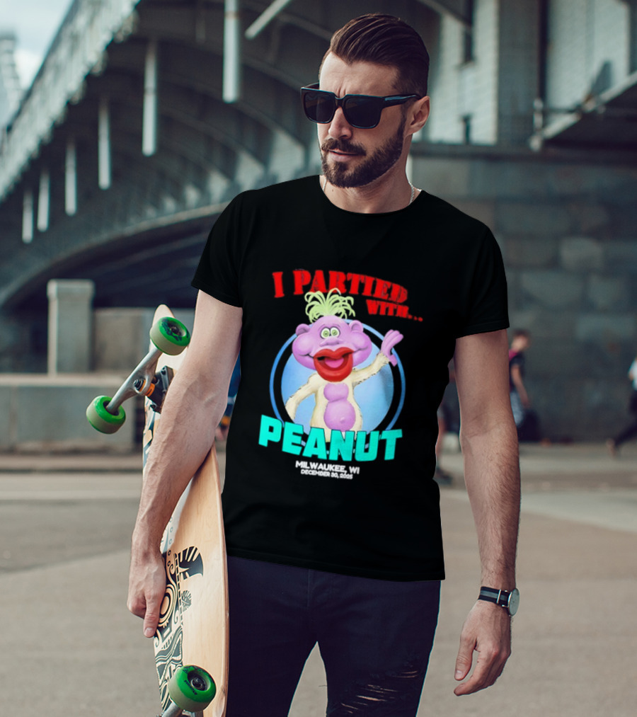 I Partied With Peanut Milwaukee WI 2025 T-Shirt