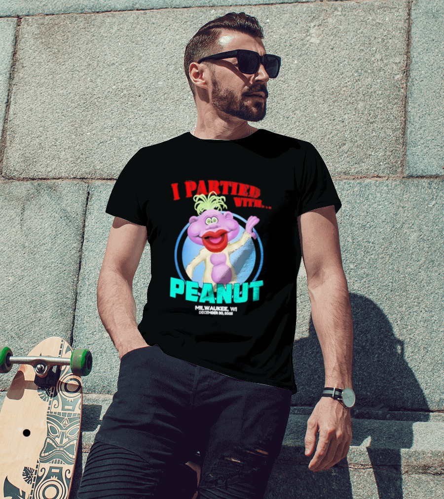 I Partied With Peanut Milwaukee WI 2025 T-Shirt