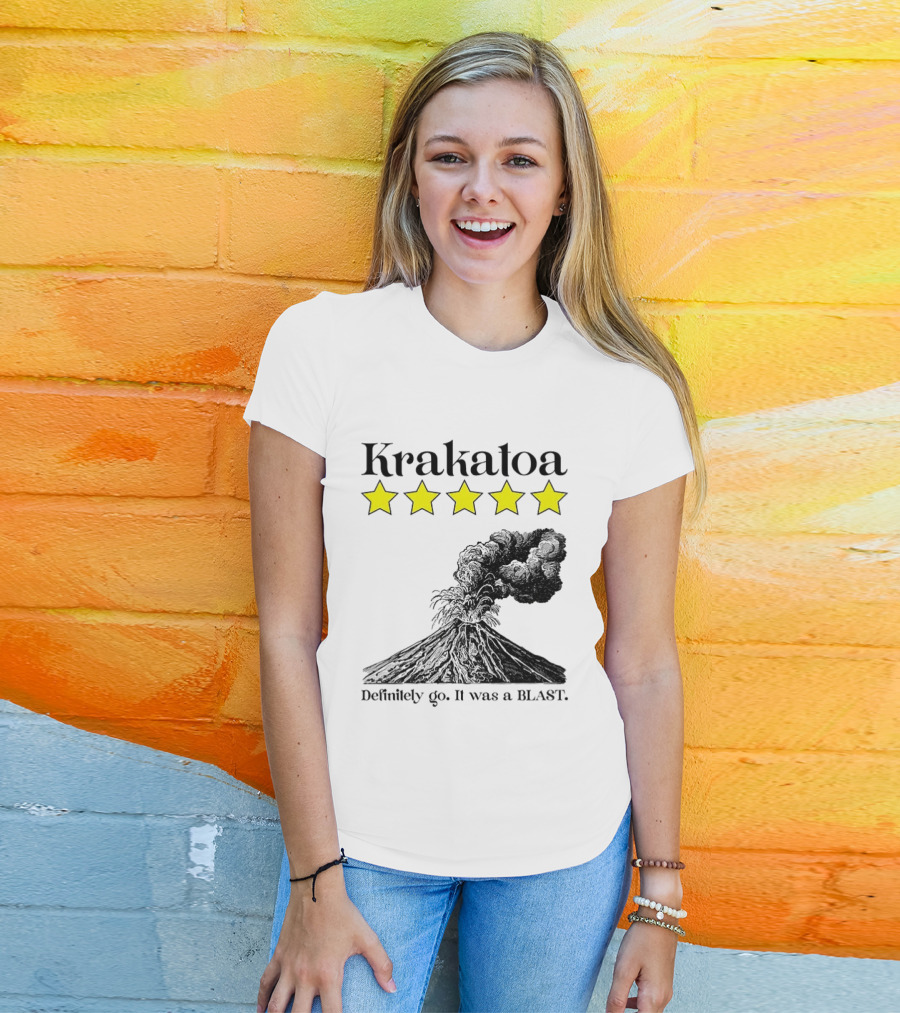 Krakatoa Five Star Definitely Go It Was A Blast Volcanic Eruption T-Shirt