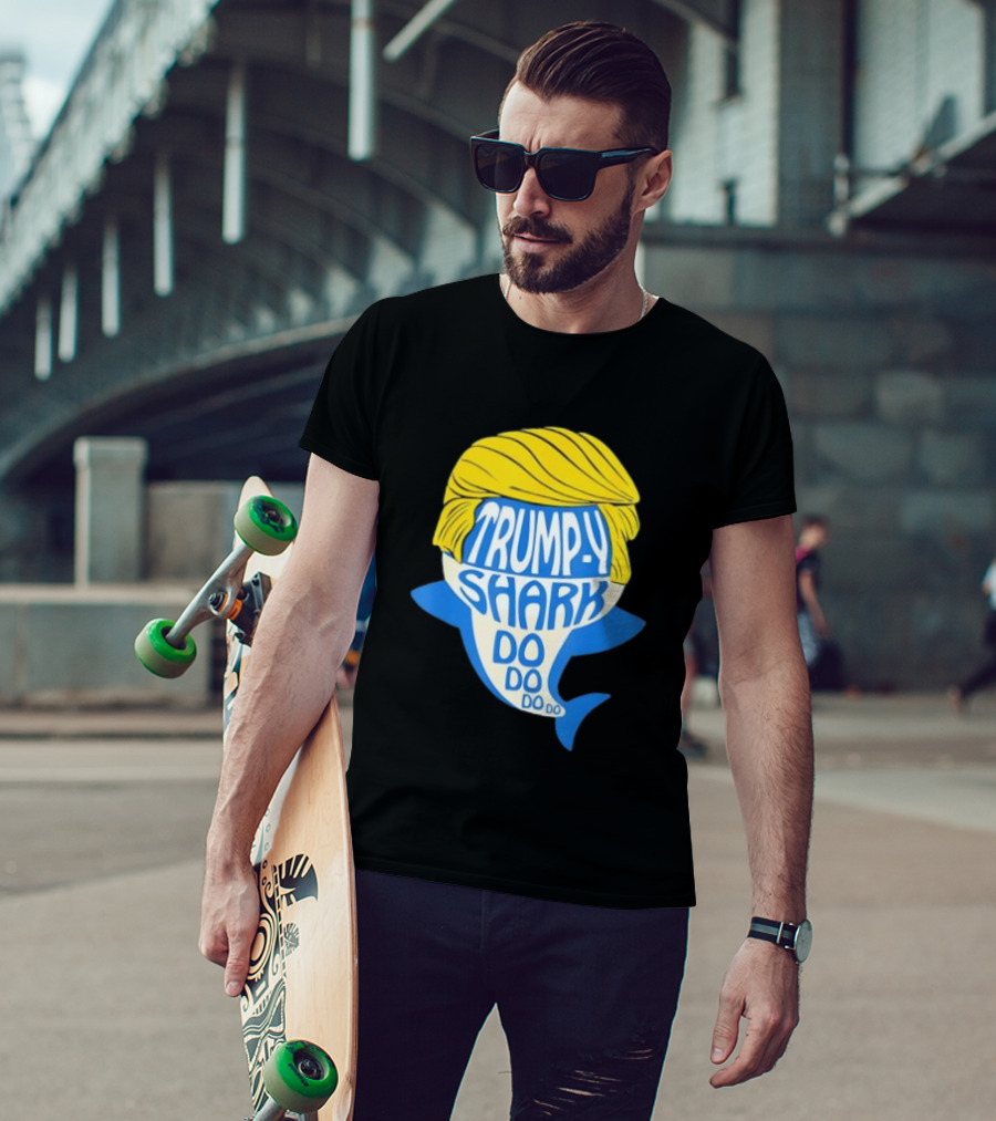 Trumpy Shark Do Do Do Funny Novelty Trump T-Shirt