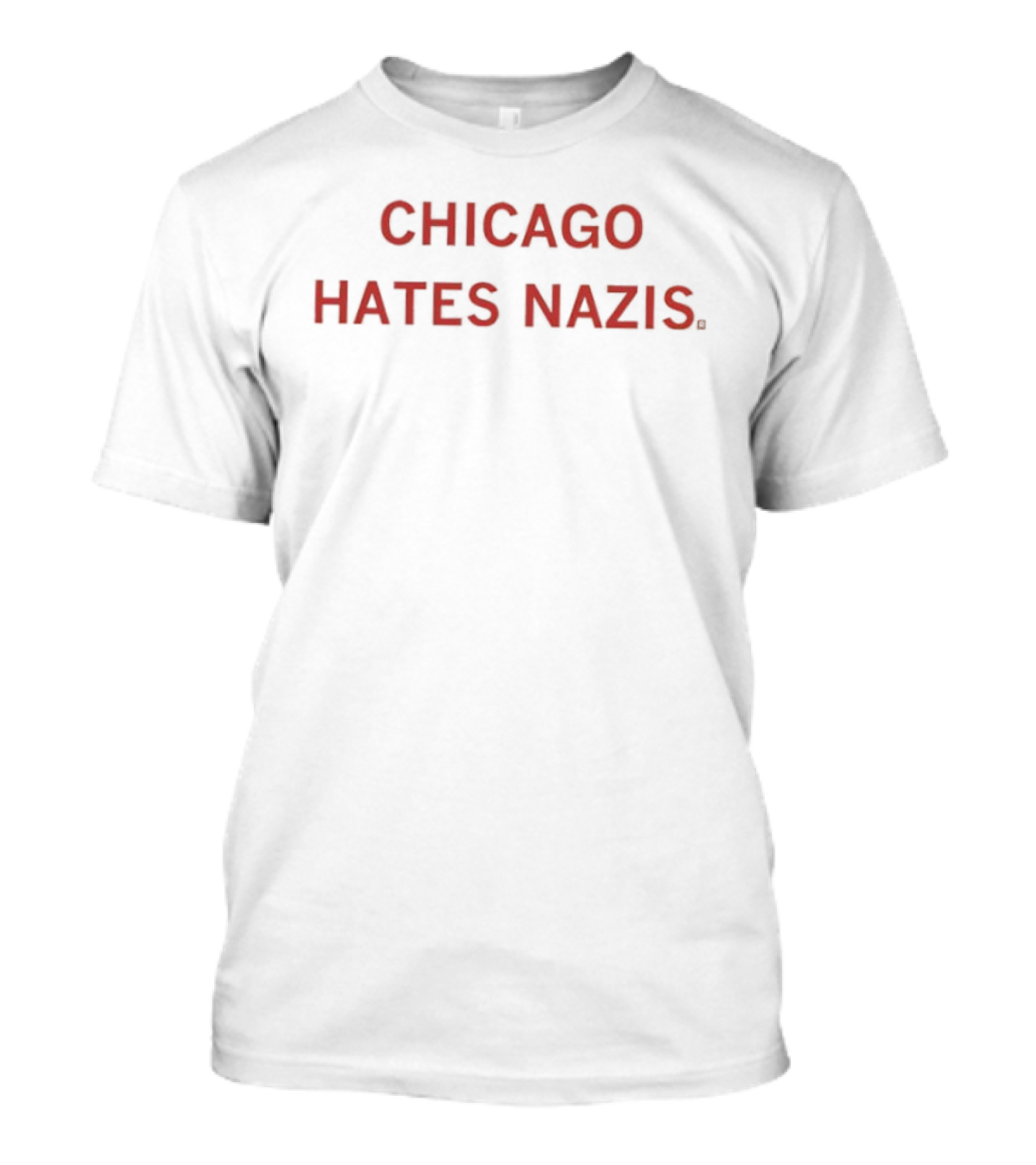 Chicago Hates Nazis T-Shirt