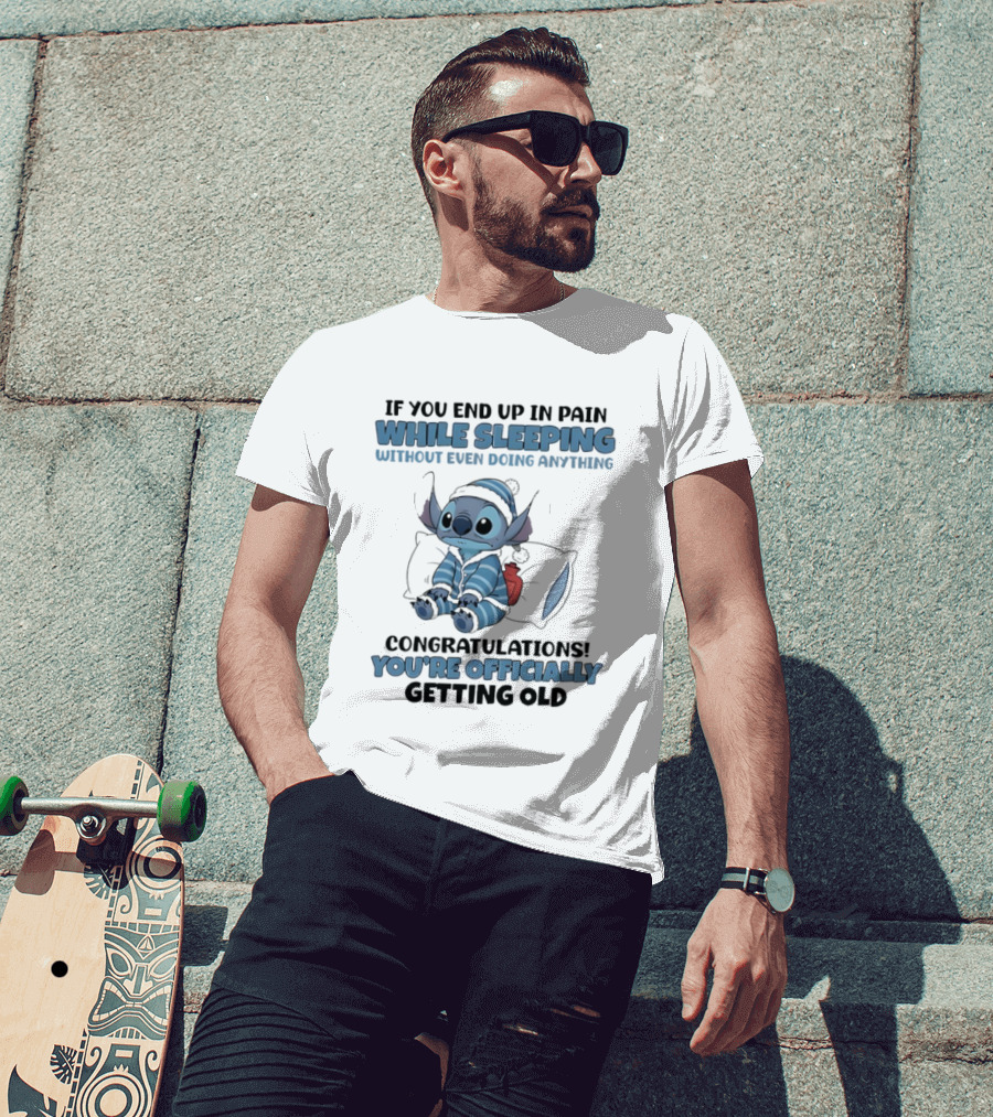 You're Officially Getting Old While Sleeping Stitch Pajamas T-Shirt