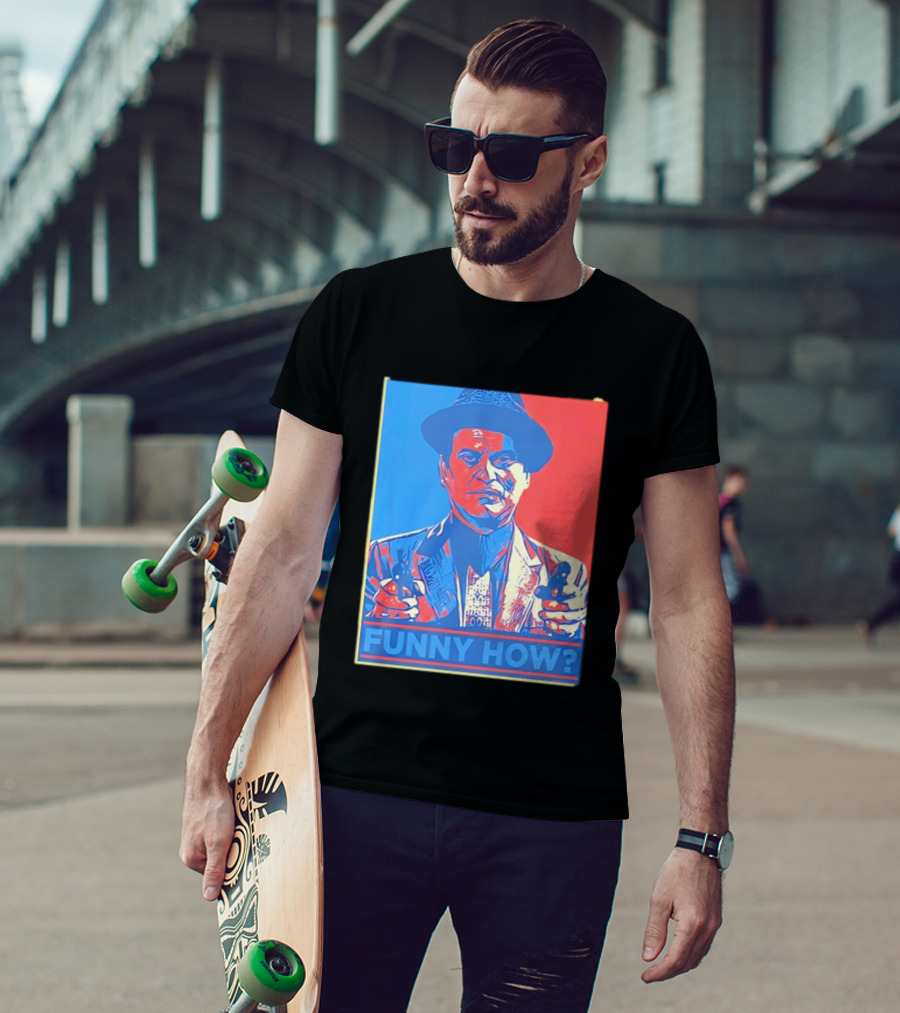 Joe Pesci Goodfellas Funny How Red Blue Pop T-Shirt