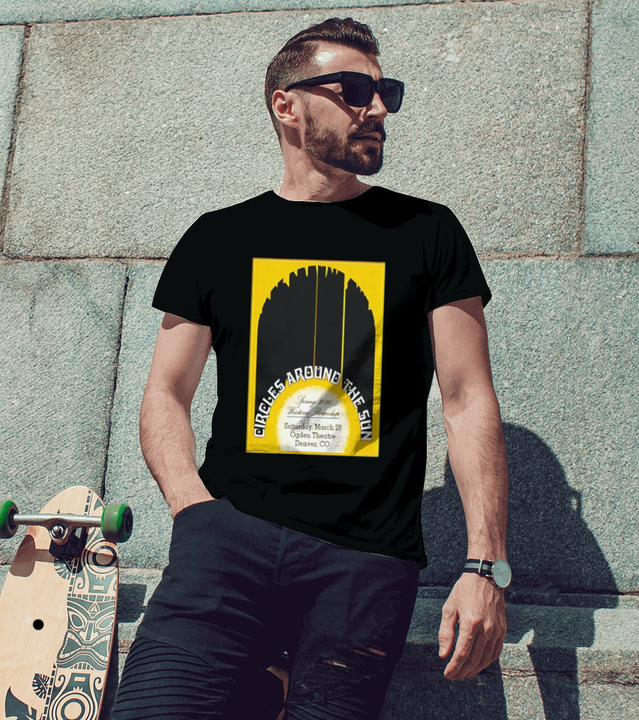 Circles Around The Sun Spring 2026 Western Roundup March 28 Ogden Theatre Denver CO T-Shirt