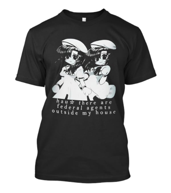 Touhou Project Series Hau There Are Federal Agents Outside My House T-Shirt
