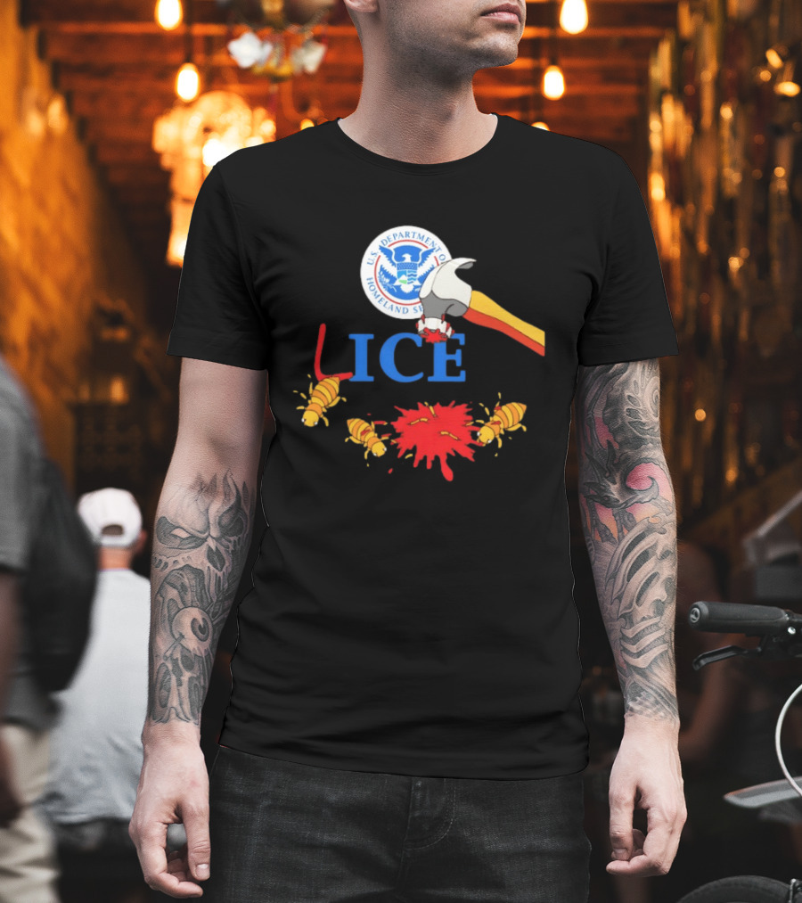 U.S. Department Of Homeland Security ICE Lice Hammer Bugs T-Shirt