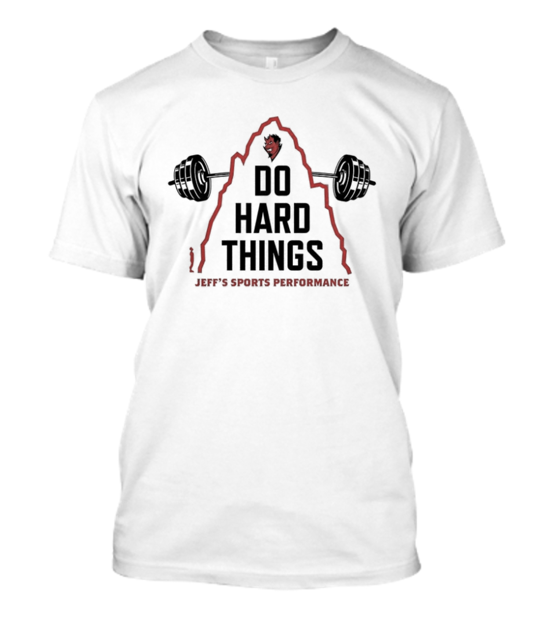 Jeff's Sports Performance Do Hard Things Motivational Fitness Barbell T-Shirt