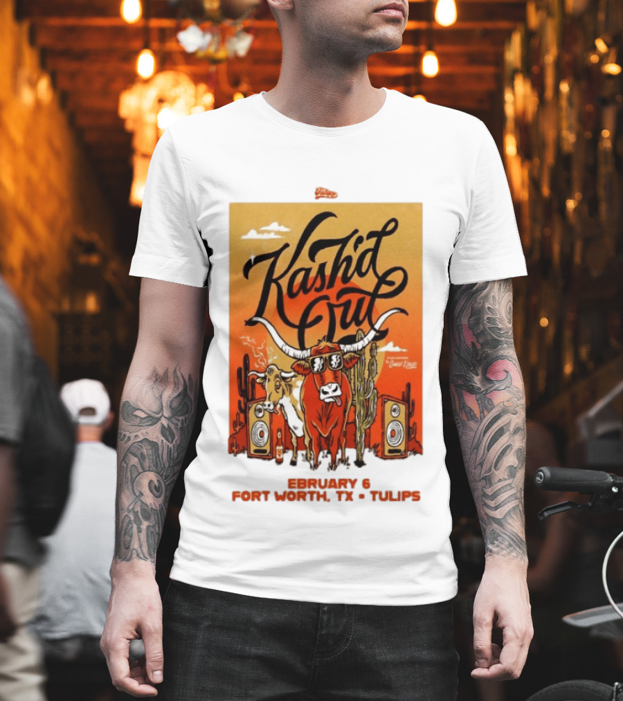 Kash'd Out Live at Tulips Fort Worth TX February 6 2026 T-Shirt